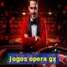 jogos opera gx